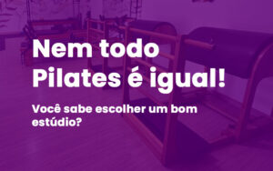 Como escolher um estúdio de Pilates em Pindamonhangaba observando estrutura, atendimento personalizado e qualidade dos equipamentos.